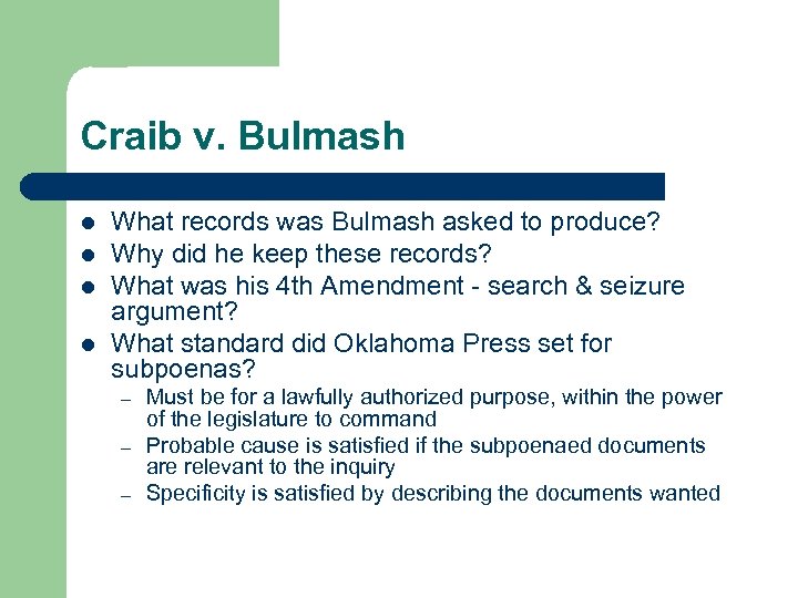 Craib v. Bulmash l l What records was Bulmash asked to produce? Why did