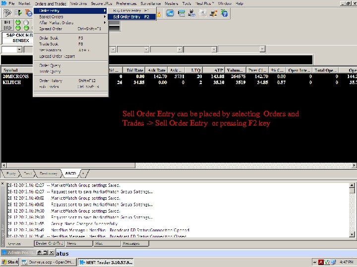 Sell Order Entry can be placed by selecting Orders and Trades -> Sell Order