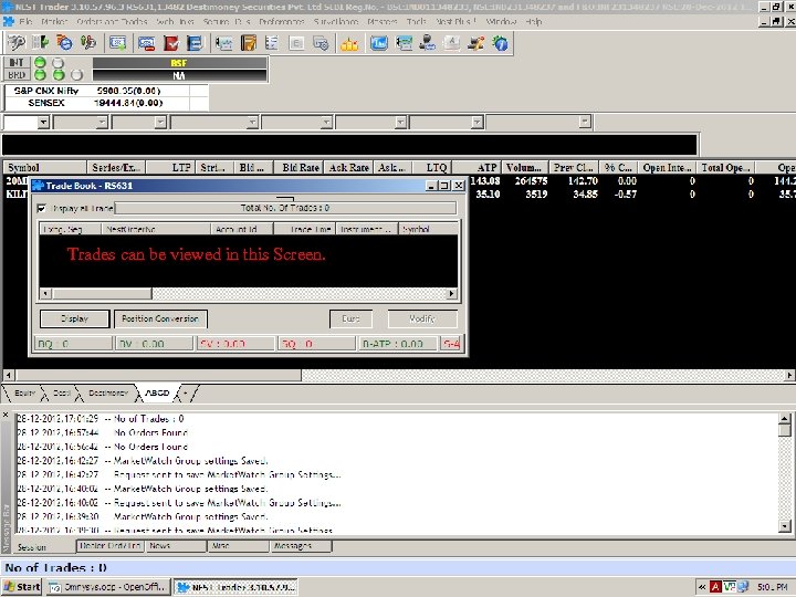Trades can be viewed in this Screen. Ver 1. 1 V 1. 2 PB