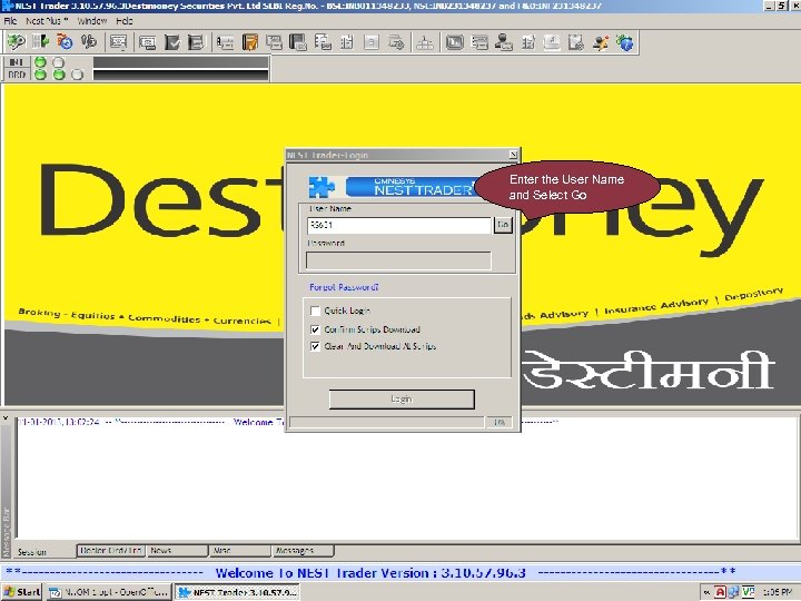Enter the Username Enter the User Name and click on Go and Select Go
