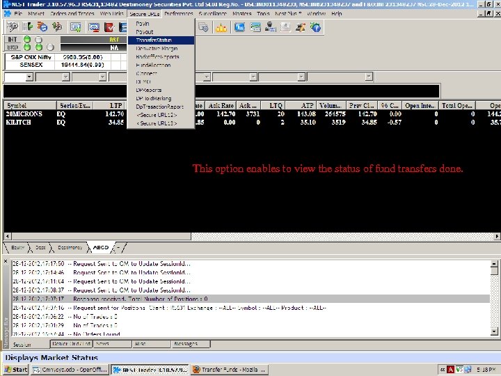 This option enables to view the status of fund transfers done. Ver 1. 1