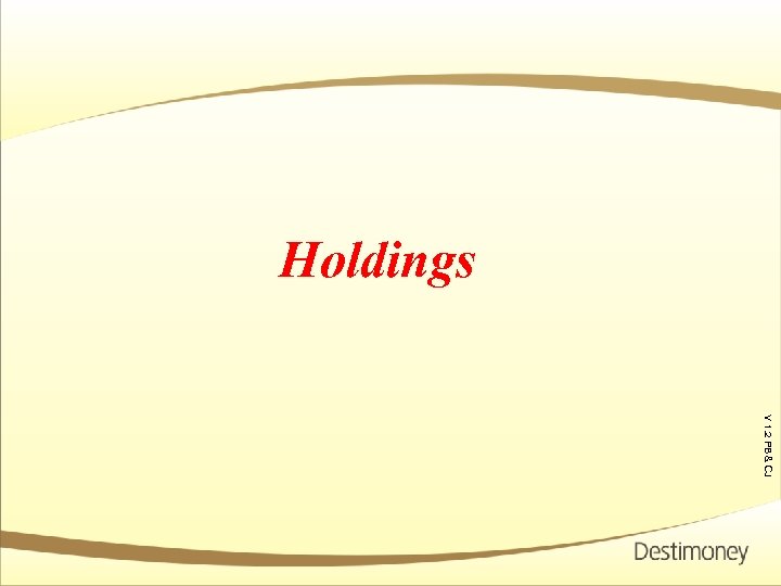 V 1. 2 PB & CJ Ver 1. 1 Holdings 