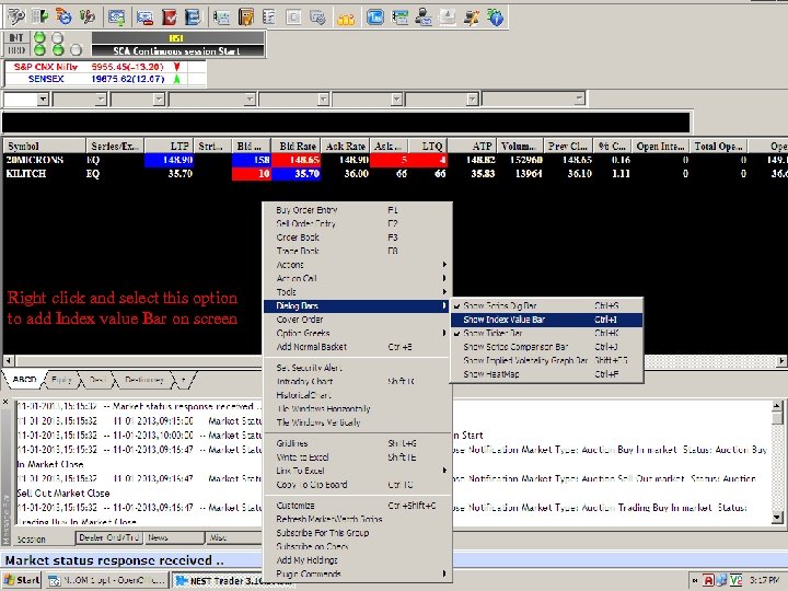 Right click and select this option to add Index value Bar on screen Ver
