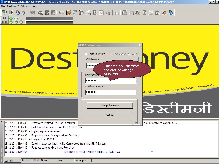 Enter the new password and click on change password Ver 1. 1 V 1.
