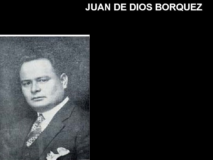 JUAN DE DIOS BORQUEZ 