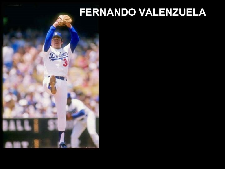 FERNANDO VALENZUELA 