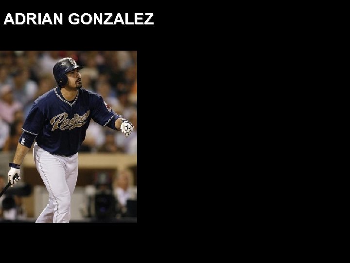 ADRIAN GONZALEZ 