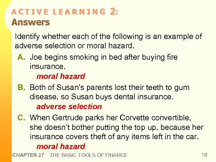 ACTIVE LEARNING Answers 2: Identify whether each of the following is an example of