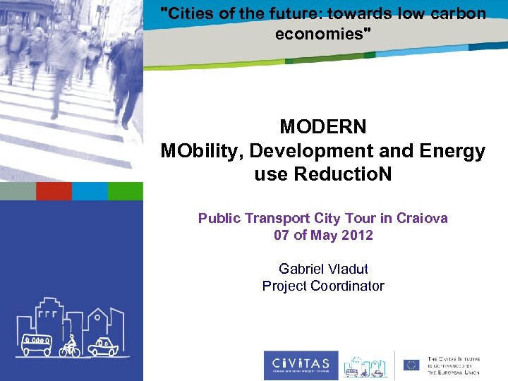 "Cities of the future: towards low carbon Title of the presentation | Date |0