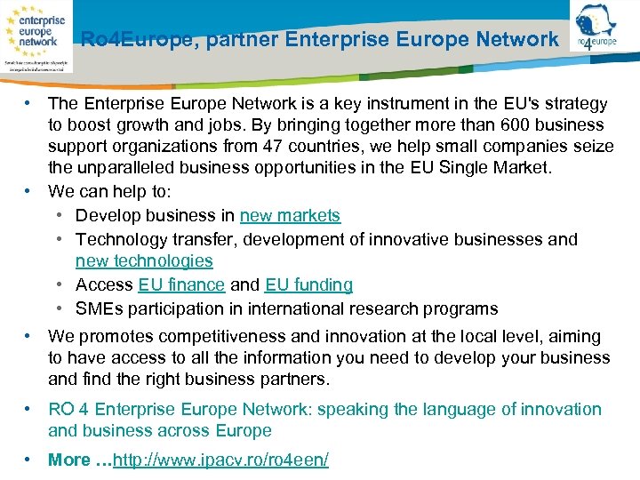Title of the presentation | Date |0 Ro 4 Europe, partner Enterprise Europe Network