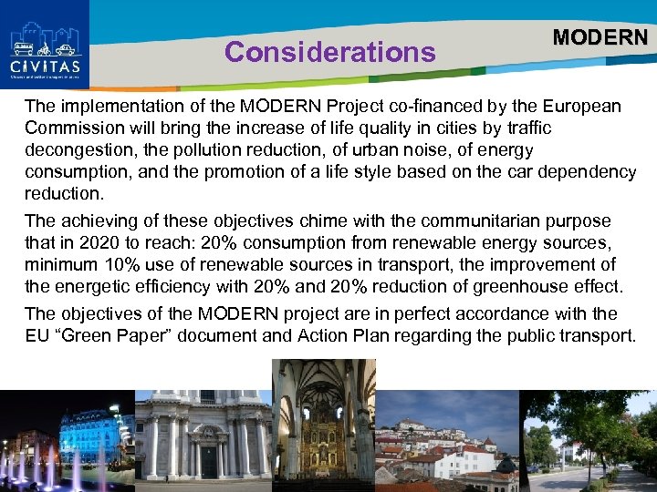 Considerations MODERN Title of the presentation | Date |0 The implementation of the MODERN