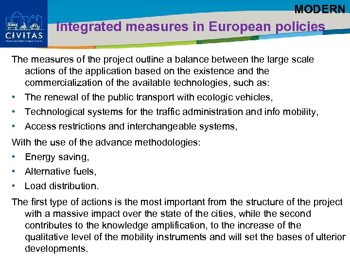 MODERN Title of the presentation | Date |0 Integrated measures in European policies The