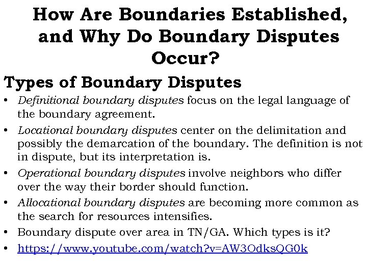How Are Boundaries Established, and Why Do Boundary Disputes Occur? Types of Boundary Disputes