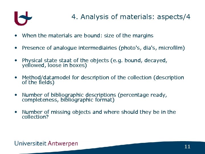 4. Analysis of materials: aspects/4 • When the materials are bound: size of the