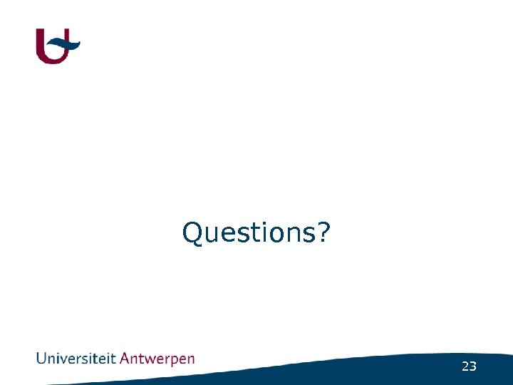 Questions? 23 