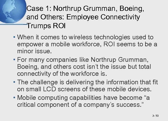 Case 1: Northrup Grumman, Boeing, and Others: Employee Connectivity Trumps ROI • When it