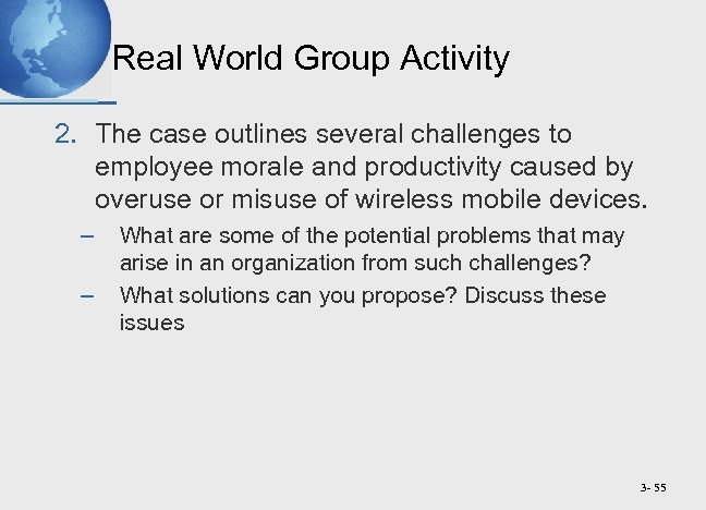 Real World Group Activity 2. The case outlines several challenges to employee morale and