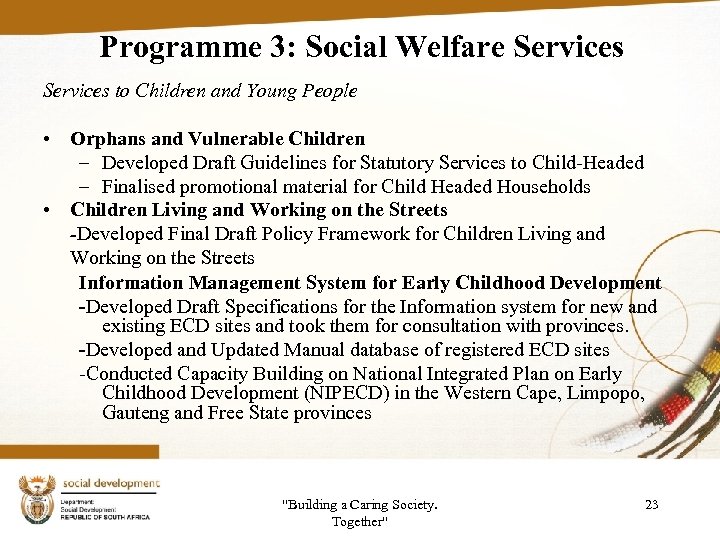 Programme 3: Social Welfare Services to Children and Young People • Orphans and Vulnerable