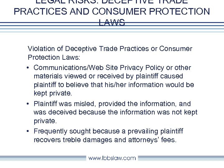 LEGAL RISKS: DECEPTIVE TRADE PRACTICES AND CONSUMER PROTECTION LAWS Violation of Deceptive Trade Practices