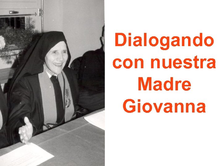 Dialogando con nuestra Madre Giovanna 