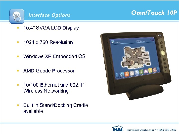 Omni. Touch 10 P § 10. 4” SVGA LCD Display § 1024 x 768