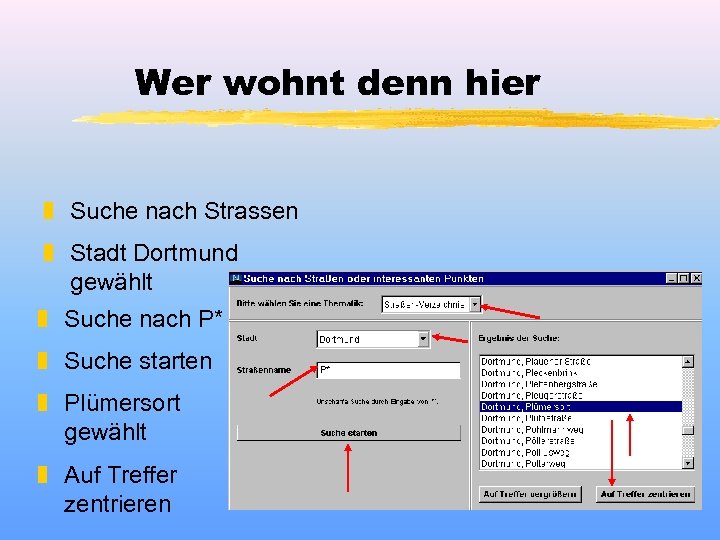 Wer wohnt denn hier z Suche nach Strassen z Stadt Dortmund gewählt z Suche