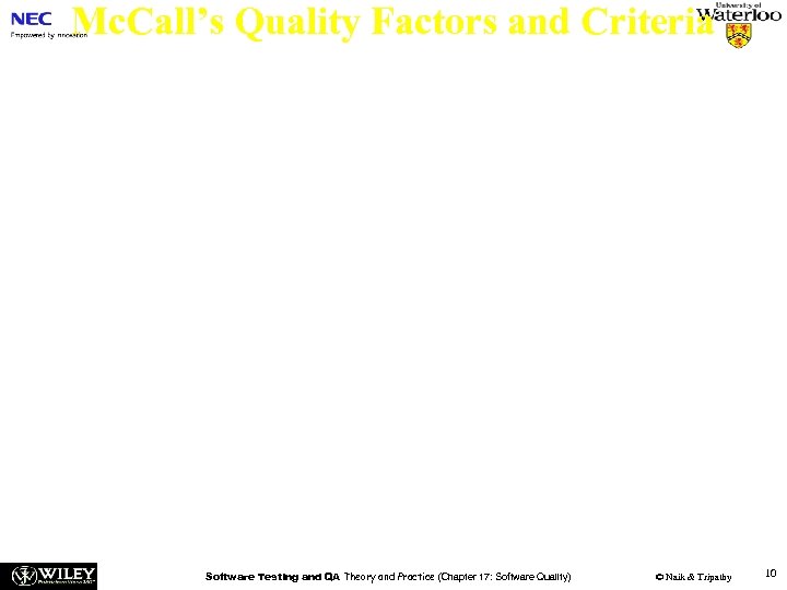 Mc. Call’s Quality Factors and Criteria n Quality Factors – Mc. Call, Richards, and