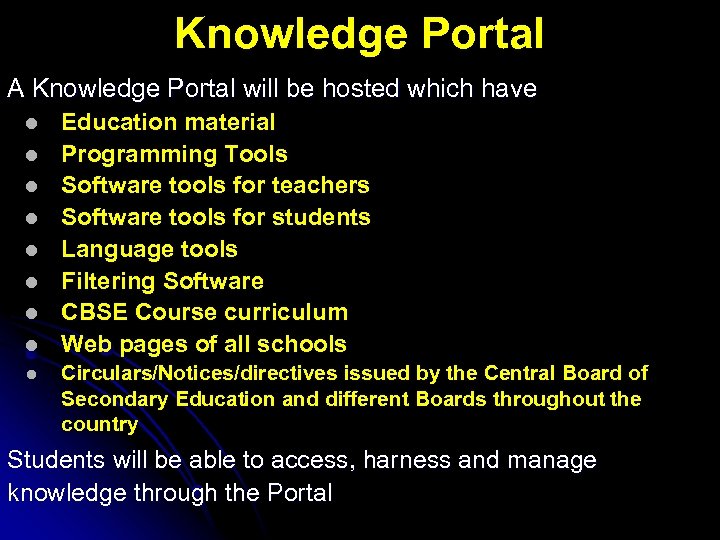 Knowledge Portal A Knowledge Portal will be hosted which have l l l l