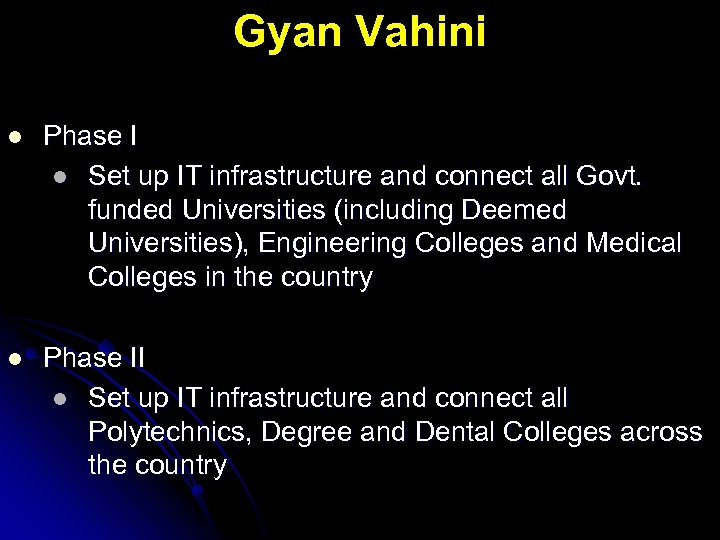 Gyan Vahini l Phase I l Set up IT infrastructure and connect all Govt.