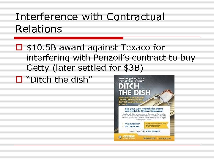 Interference with Contractual Relations o $10. 5 B award against Texaco for interfering with