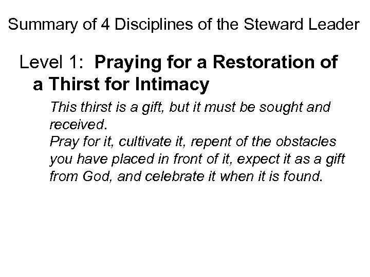 Summary of 4 Disciplines of the Steward Leader Level 1: Praying for a Restoration