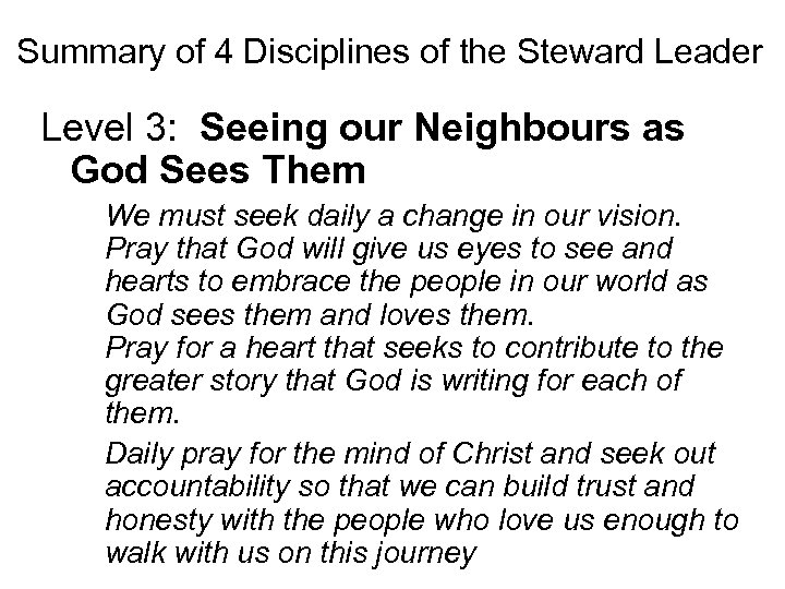 Summary of 4 Disciplines of the Steward Leader Level 3: Seeing our Neighbours as