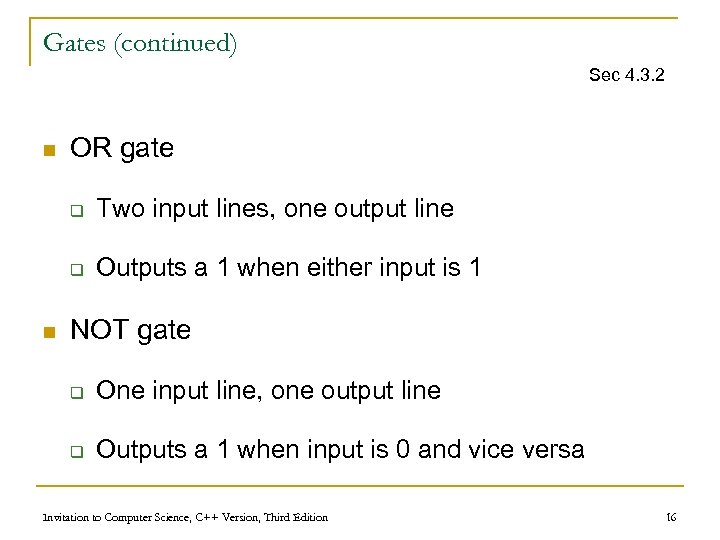 Gates (continued) Sec 4. 3. 2 n OR gate q q n Two input