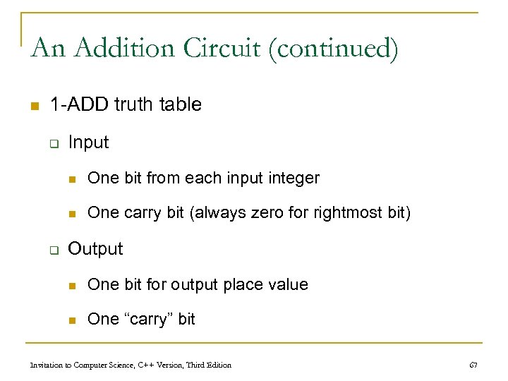 An Addition Circuit (continued) n 1 -ADD truth table q Input n n q