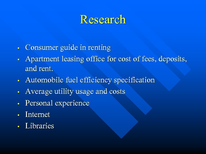 Research • • Consumer guide in renting Apartment leasing office for cost of fees,