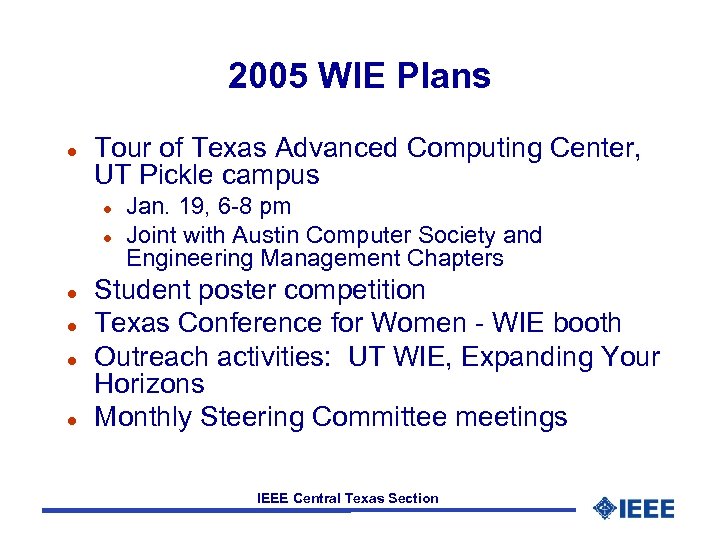 2005 WIE Plans l Tour of Texas Advanced Computing Center, UT Pickle campus l