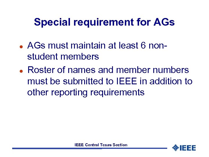 Special requirement for AGs l l AGs must maintain at least 6 nonstudent members