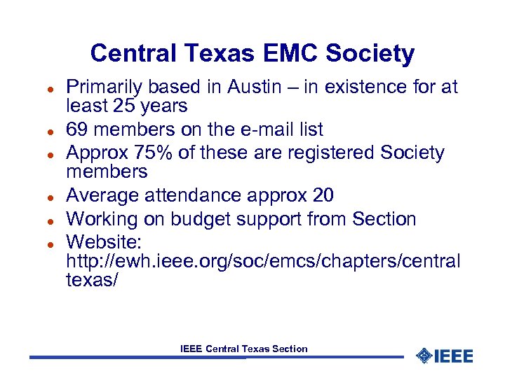 Central Texas EMC Society l l l Primarily based in Austin – in existence