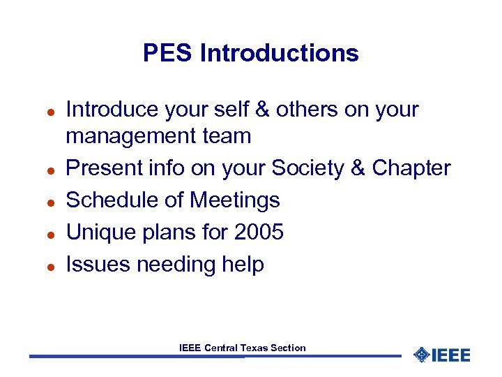 PES Introductions l l l Introduce your self & others on your management team