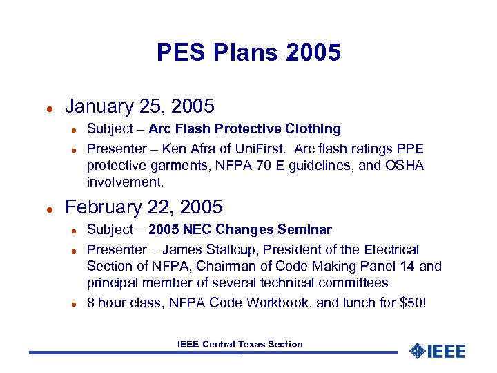 PES Plans 2005 l January 25, 2005 l l l Subject – Arc Flash