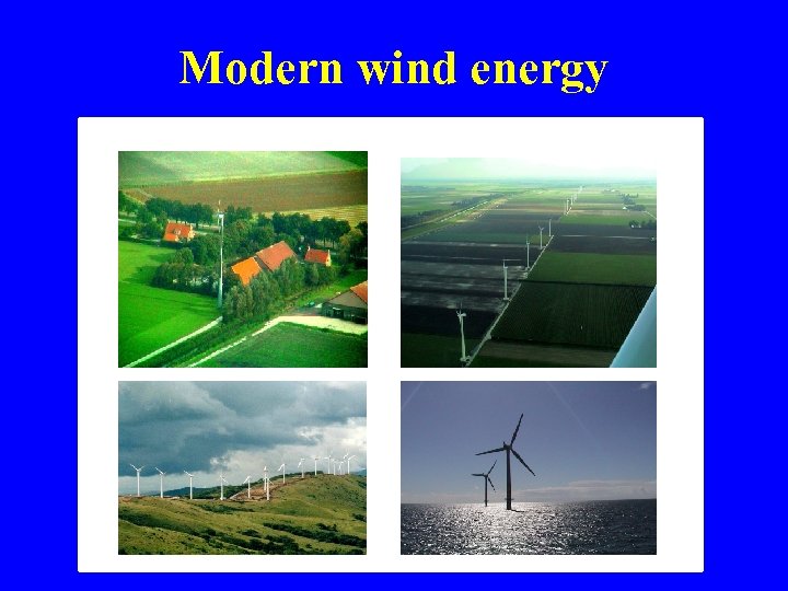 Modern wind energy 
