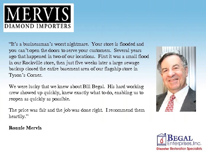 “It’s a businessman’s worst nightmare. Your store is flooded and you can’t open the