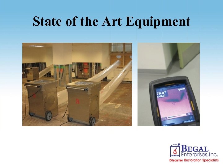 State of the Art Equipment 