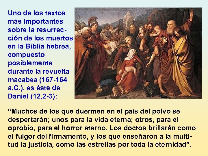Uno de los textos más importantes sobre la resurrección de los muertos en la