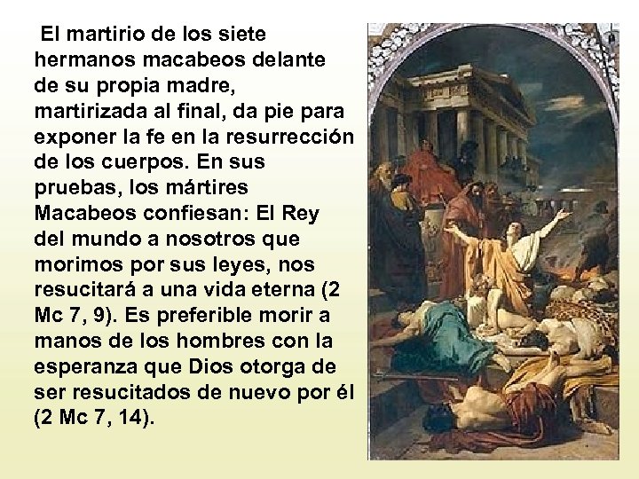  El martirio de los siete hermanos macabeos delante de su propia madre, martirizada