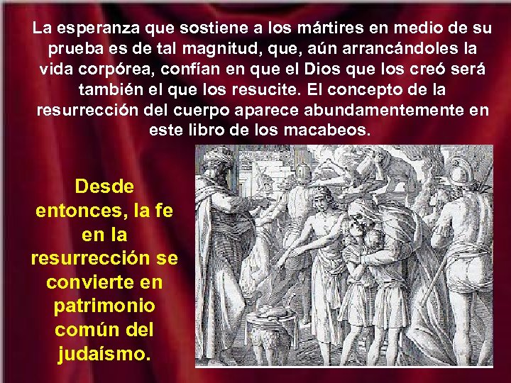 La esperanza que sostiene a los mártires en medio de su prueba es de