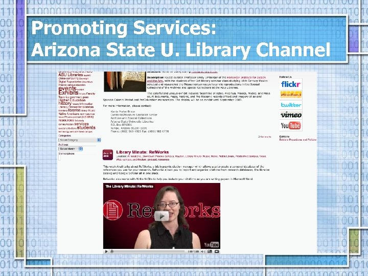 Promoting Services: Arizona State U. Library Channel 