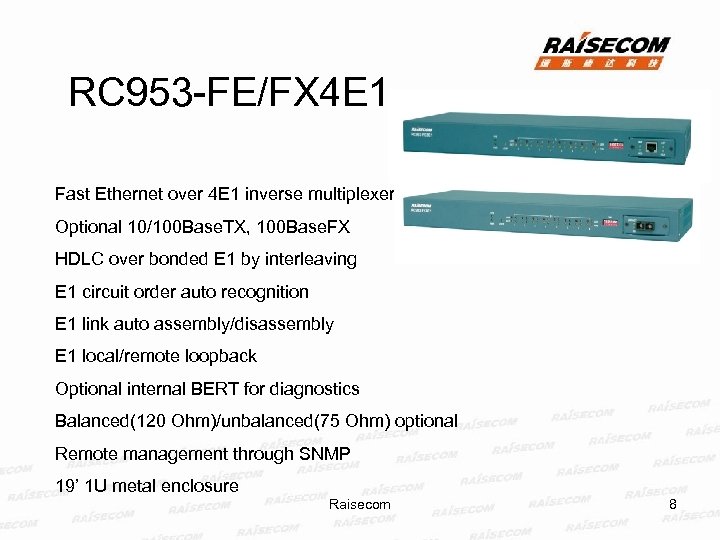 RC 953 -FE/FX 4 E 1 Fast Ethernet over 4 E 1 inverse multiplexer