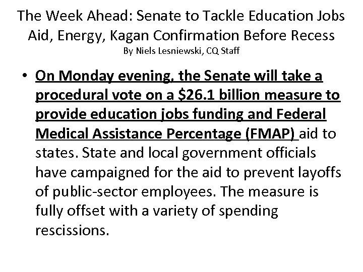 The Week Ahead: Senate to Tackle Education Jobs Aid, Energy, Kagan Confirmation Before Recess