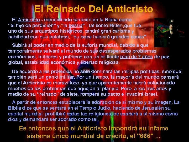 El Reinado Del Anticristo El Anticristo - mencionado también en la Biblia como “el